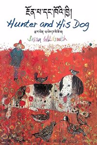 Hunter and His Dog (Tibetan/English)