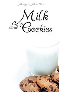 Milk and Cookies