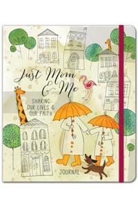 Just Mom & Me- Legacy Journal: A Journal of Fun Stuff for the Two of Us