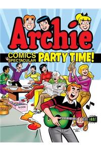 Archie Comics Spectacular: Party Time!