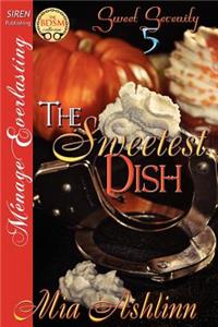 The Sweetest Dish [Sweet Serenity 5] (Siren Publishing Menage Everlasting)