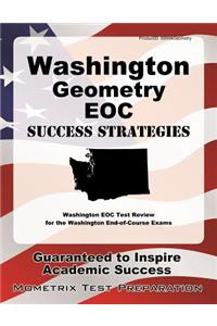 Washington Geometry Eoc Success Strategies Study Guide: Washington Eoc Test Review for the Washington End-Of-Course Exams