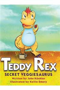 Teddy Rex: Secret Veggiesaurus