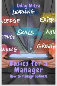 Basics for a Manager: How to manage business