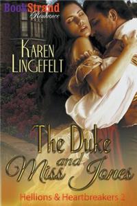 The Duke and Miss Jones [Hellions & Heartbreakers 2] (Bookstrand Publishing Romance)