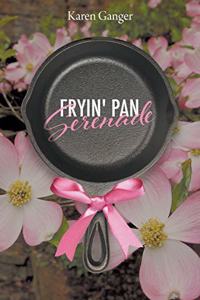 Fryin' Pan Serenade