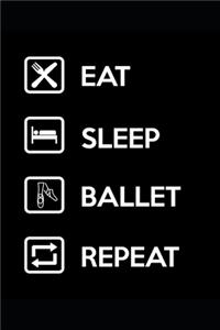 Eat Sleep Ballet Repeat