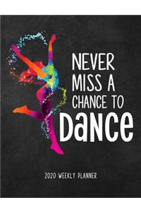 Don't Miss a Chance to Dance 2020 Weekly Planner