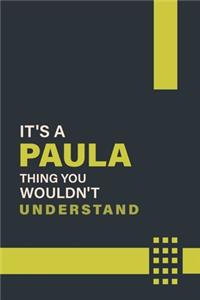 It's a Paula Thing You Wouldn't Understand