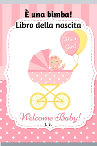 È una bimba! Libro della nascita (fiocco rosa)