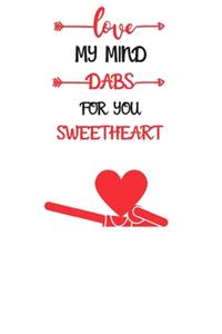 my mind Dabs for you sweetheart
