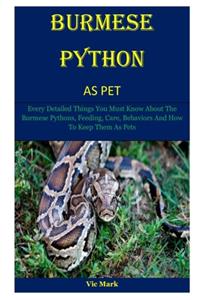 Burmese Python As Pet