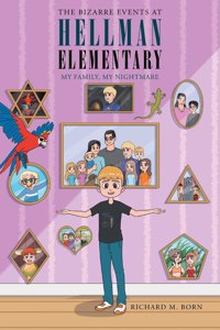 Bizarre Events at Hellman Elementary