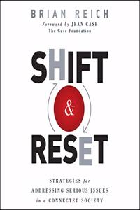 Shift and Reset Lib/E: Strategies for Addressing Serious Issues in a Connected Society