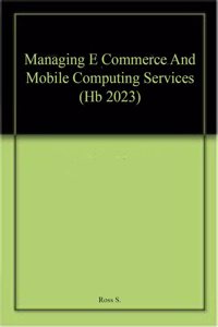 Managing E Commerce And Mobile Computing Services (Hb 2023)