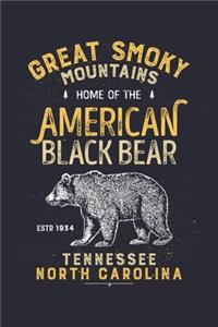 Great Smoky Mountains Home of The Black Bear ESTD 1934 Tennessee North Carolina