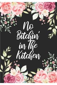 No Bitchin in the Kitchen