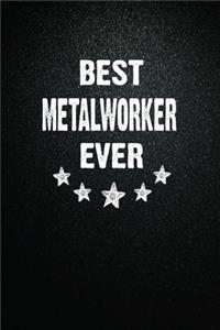 Best Metalworker Ever