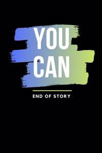 You Can