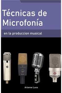 Técnicas de microfonía en la producción musical