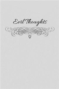 Evil Thoughts