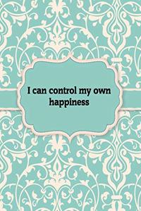 I can control my own happiness - Notebook