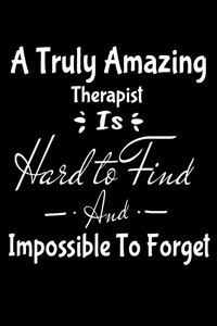 A Truly Amazing Therapist Is Hard To Find And Impossible To Forget