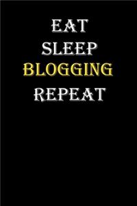 Eat, Sleep, Blogging, Repeat Journal