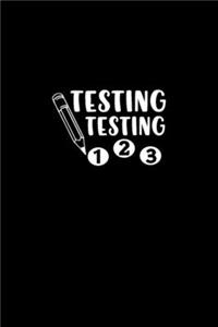 Testing Testing 123
