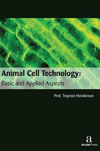 ANIMAL CELL TECHNOLOGY: BASIC & APPLIED ASPECTS