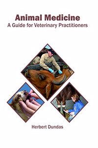 Animal Medicine: A Guide for Veterinary Practitioners