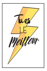 Tu Es Le Meilleur