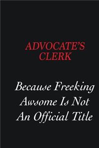 Advocate's Clerk Because Freeking Awsome is not an official title