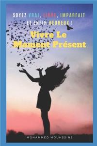 Vivre Le Moment Présent