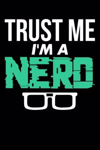 Trust Me I'm A Nerd