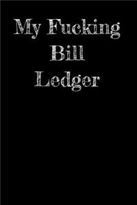 My Fucking Bill Ledger