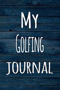 My Golfing Journal