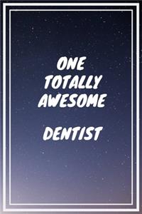 One Totally Awesome Dentist