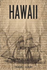 Hawaii Travel Diary: Travel and vacation diary for Hawaii. A logbook with important pre-made pages and many free sites for your travel memories. For a present, notebook 