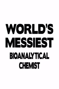 World's Messiest Bioanalytical Chemist