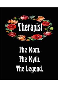 Therapist The Mom The Myth The Legend