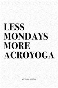 Less Mondays More Acroyoga