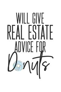Will Give Real Estate Advice For Donuts