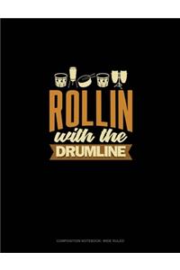 Rollin' With The Drumline