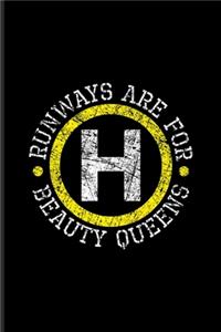 Runways Are For Beauty Queens