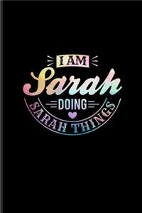 I Am Sarah Doing Sarah Things