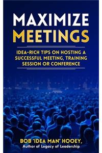 Maximize Meetings