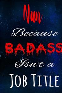 Nun Because Badass Isn't a Job Title