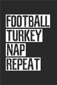 Thanksgiving Football Turkey Nap Notebook: Notebook / 6x9 Zoll / 120 ruled Pages