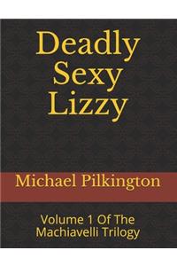 Deadly Sexy Lizzy